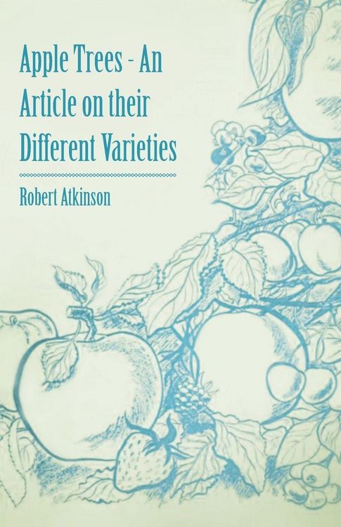 Produktbild: Apple Trees - An Article on their Different Varieties