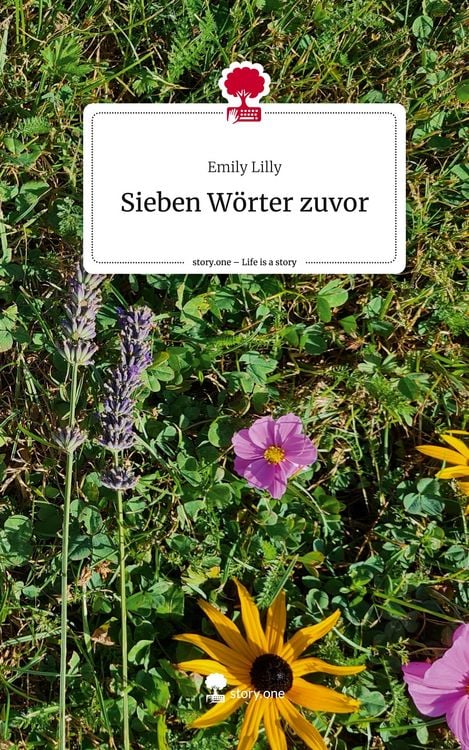 Produktbild: Sieben W&ouml;rter zuvor. Life is a Story - story.one