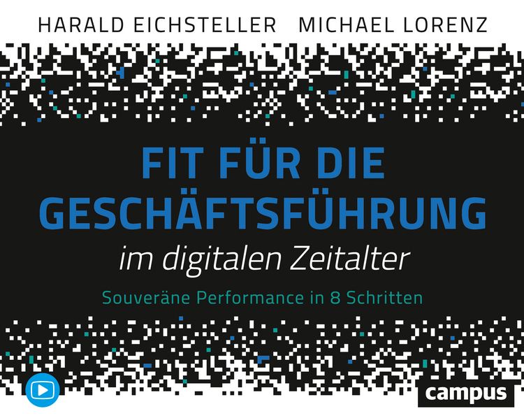 Produktbild: Fit f&uuml;r die Gesch&auml;ftsf&uuml;hrung im digitalen Zeitalter
