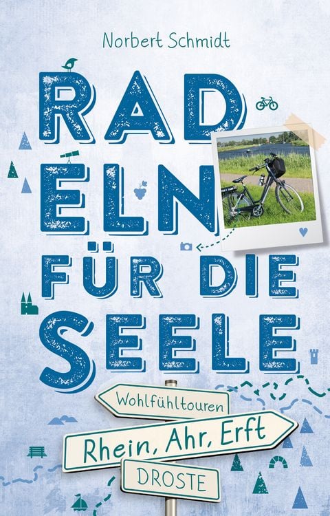 Produktbild: Rhein, Ahr, Erft. Radeln f&uuml;r die Seele