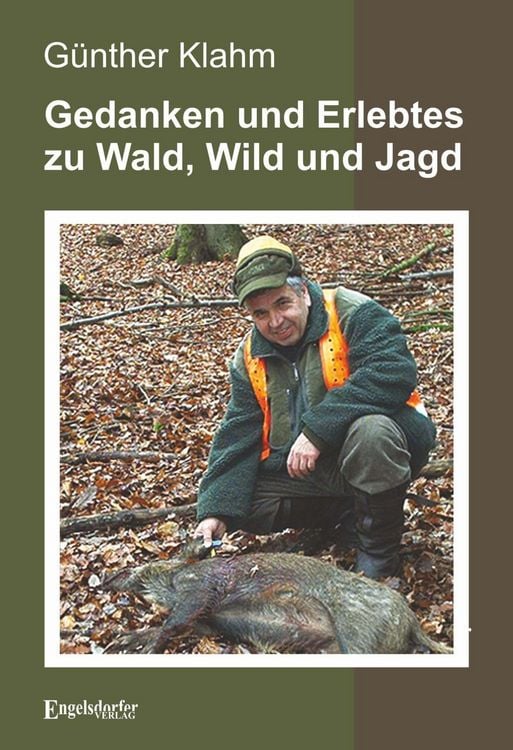 Produktbild: Gedanken und Erlebtes zu Wald, Wild und Jagd