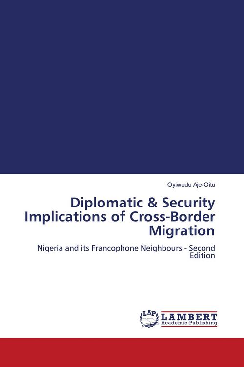 Produktbild: Diplomatic & Security Implications of Cross-Border Migration