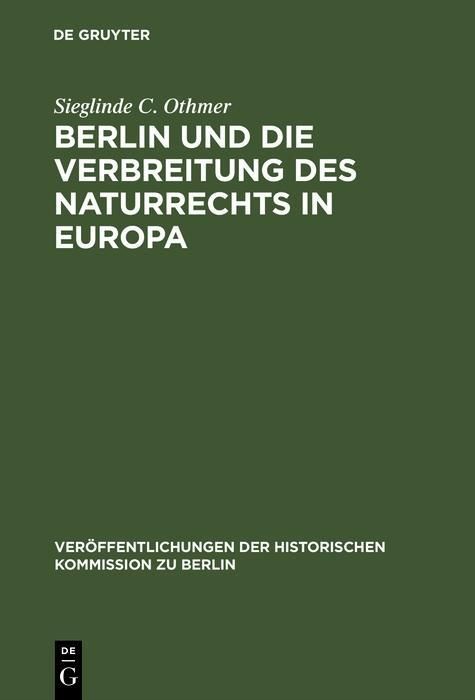 Produktbild: Berlin und die Verbreitung des Naturrechts in Europa