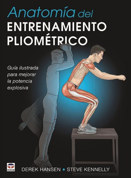 Produktbild: Anatom&iacute;a del entrenamiento pliom&eacute;trico : gu&iacute;a ilustrada para mejorar la potencia explosiva