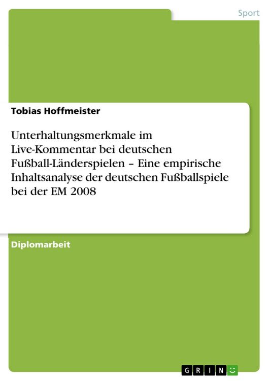 Produktbild: Unterhaltungsmerkmale im Live-Kommentar bei deutschen Fu&szlig;ball-L&auml;nderspielen - Eine empirische Inhaltsanalyse der deutschen Fu&szlig;ballspiele bei der EM 20