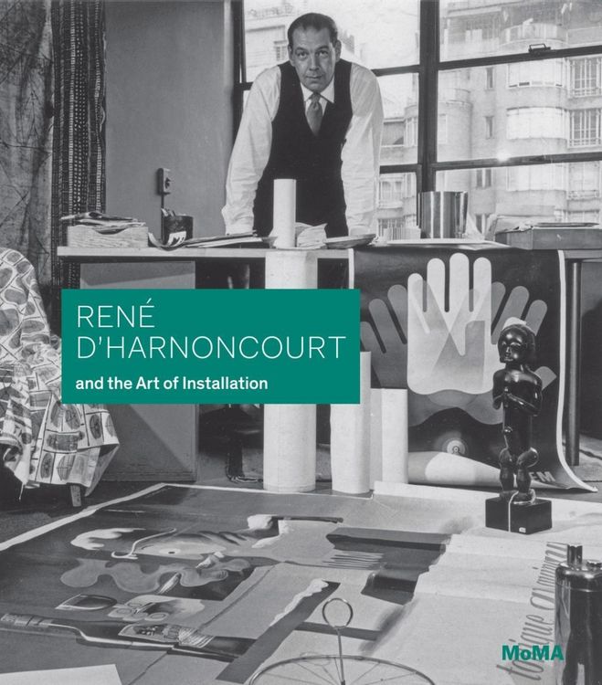 Produktbild: Ren&eacute; d'Harnoncourt and the Art of Installation