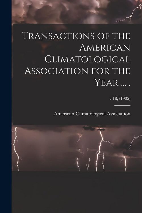 Produktbild: Transactions of the American Climatological Association for the Year ... .; v.18, (1902)
