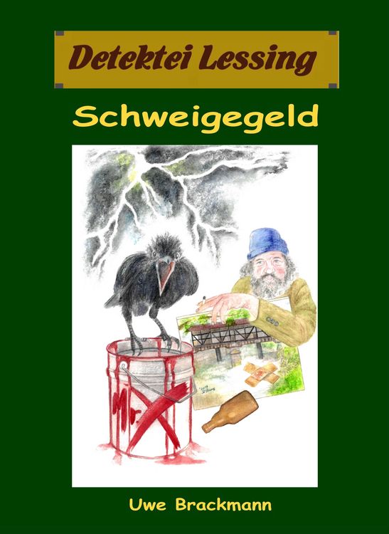 Produktbild: Schweigegeld. Detektei Lessing Kriminalserie, Band 31.