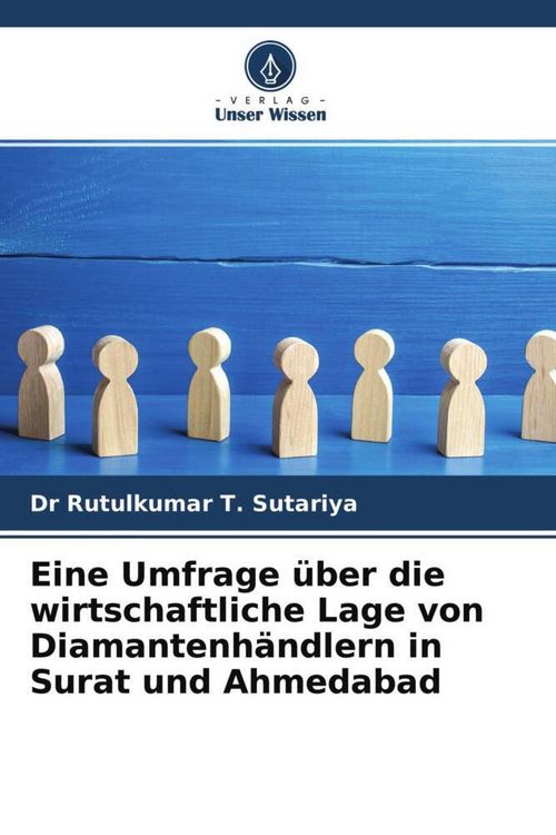 Produktbild: Eine Umfrage &uuml;ber die wirtschaftliche Lage von Diamantenh&auml;ndlern in Surat und Ahmedabad