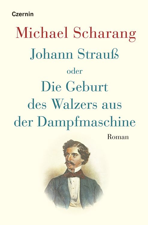 Produktbild: Johann Strau&szlig; oder Die Geburt des Walzers aus der Dampfmaschine