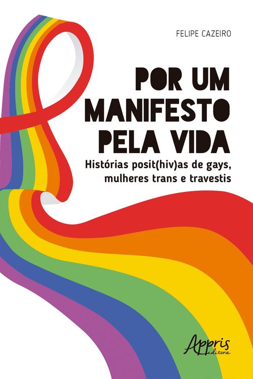 Produktbild: Por um Manifesto pela Vida: Hist&oacute;rias Posit(HIV)as de Gays, Mulheres Trans e Travestis