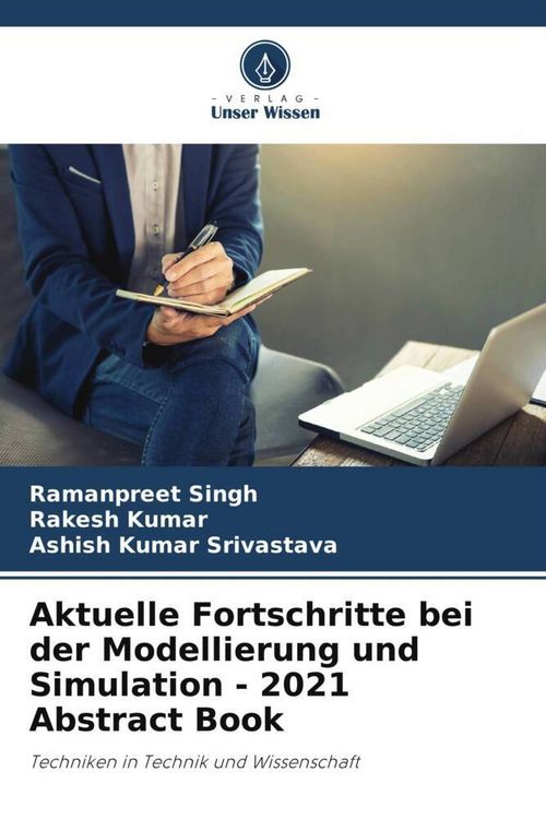 Produktbild: Aktuelle Fortschritte bei der Modellierung und Simulation - 2021 Abstract Book