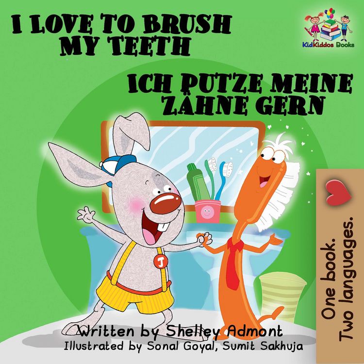 Produktbild: I Love to Brush My Teeth Ich putze meine Z&auml;hne gern: English German Bilingual Edition (English German Bilingual Collection)