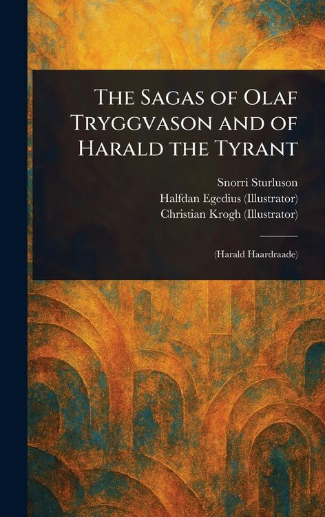 Produktbild: The Sagas of Olaf Tryggvason and of Harald the Tyrant