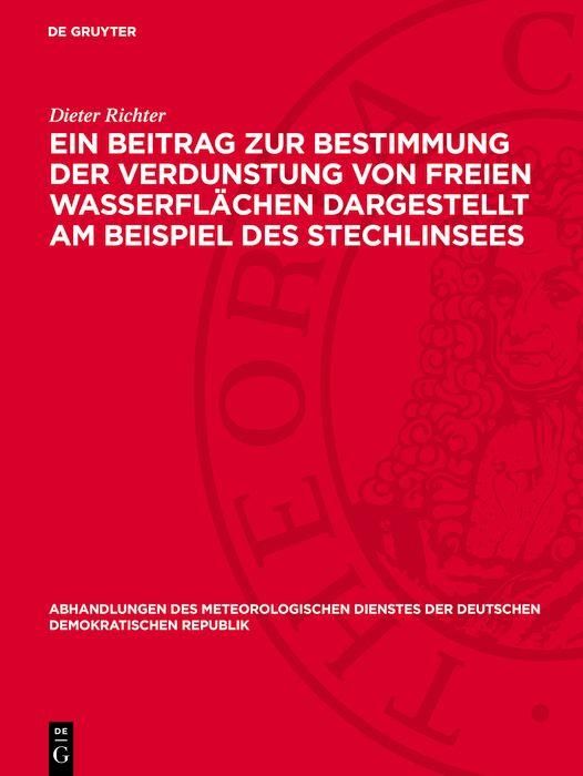 Produktbild: E&iquest;n Beitrag zur Bestimmung der Verdunstung von freien Wasserfl&auml;chen dargestellt am Beispiel des Stechlinsees