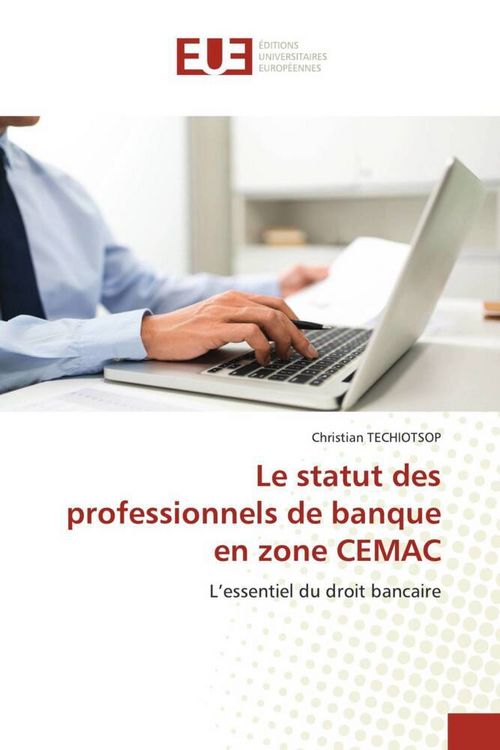 Produktbild: Le statut des professionnels de banque en zone CEMAC