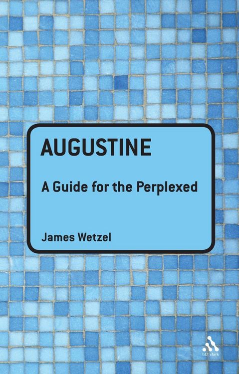 Produktbild: Augustine: A Guide for the Perplexed