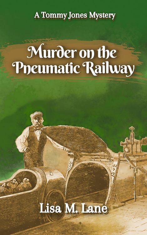 Produktbild: Murder on the Pneumatic Railway (The Tommy Jones Mysteries, #3)