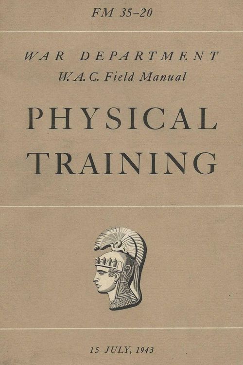 Produktbild: FM 35-20 W.A.C. Women's Army Auxiliary Corps Field Manual Physical Training
