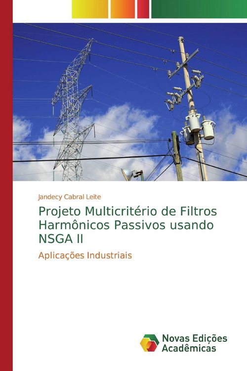 Produktbild: Projeto Multicrit&eacute;rio de Filtros Harm&ocirc;nicos Passivos usando NSGA II