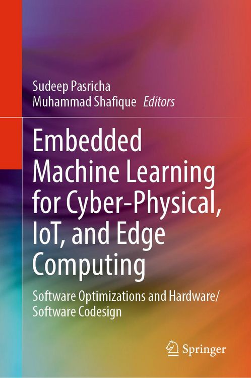 Produktbild: Embedded Machine Learning for Cyber-Physical, IoT, and Edge Computing
