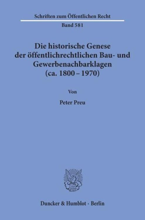 Bild vom Artikel Die historische Genese der öffentlichrechtlichen Bau- und Gewerbenachbarklagen (ca. 1800 - 1970). vom Autor Peter Preu
