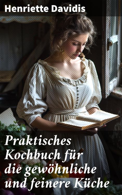 Produktbild: Praktisches Kochbuch f&uuml;r die gew&ouml;hnliche und feinere K&uuml;che