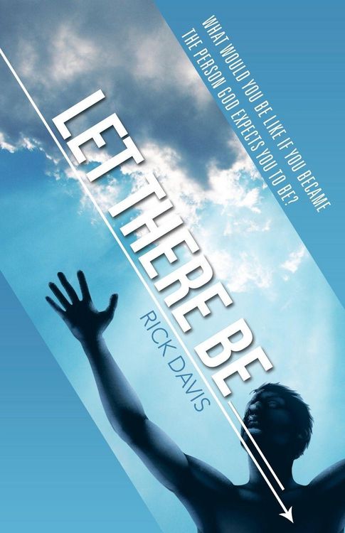 Produktbild: Let There Be __________ What would you be like if you became the person God expects you to be?