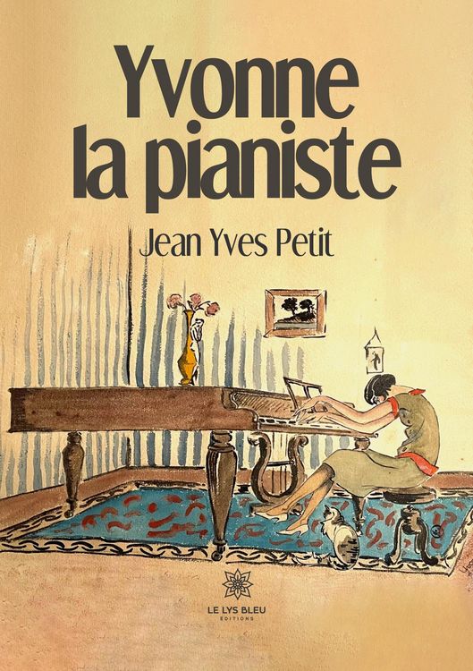 Produktbild: Yves Petit, J: Yvonne la pianiste