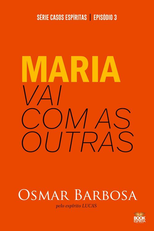 Produktbild: Maria Vai Com As Outras - S&eacute;rie Epis&oacute;dio 3