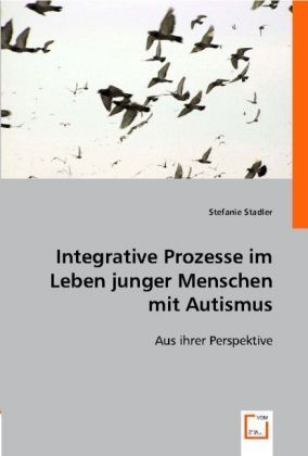 Produktbild: Stefanie Stadler: Integrative Prozesse im Leben junger Mensc