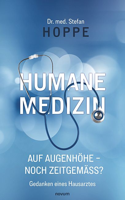 Produktbild: Humane Medizin auf Augenh&ouml;he &ndash; noch zeitgem&auml;&szlig;?