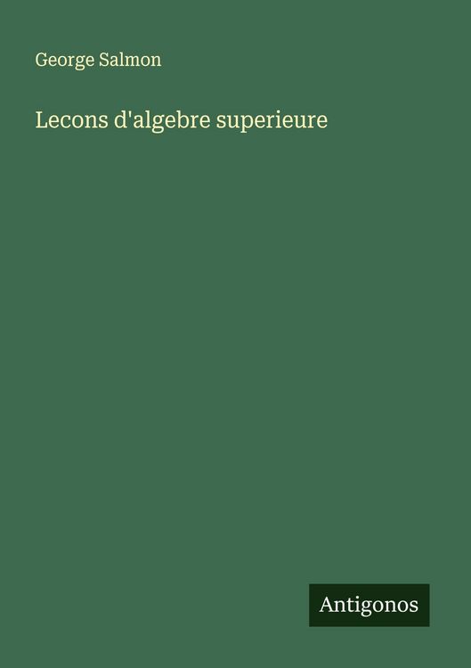 Produktbild: Lecons d'algebre superieure