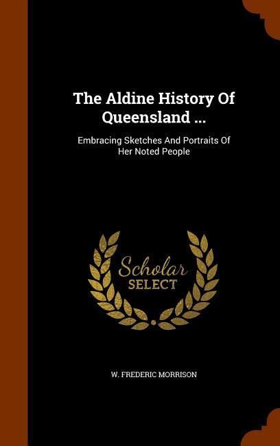 Produktbild: The Aldine History Of Queensland ...
