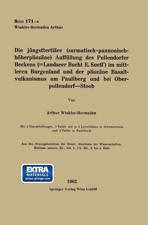Produktbild: Die j&uuml;ngstterti&auml;re (sarmatisch-pannonisch-h&ouml;herphioz&auml;ne) Auff&uuml;llung des Pullendorfer Beckens (=Landseer Bucht E. Sue&szlig;&rsquo;) im mittleren Burgenland und der plioz&auml;ne Basaltvulkanismus am Pauliberg und bei Oberpullendorf&mdash;Stoob