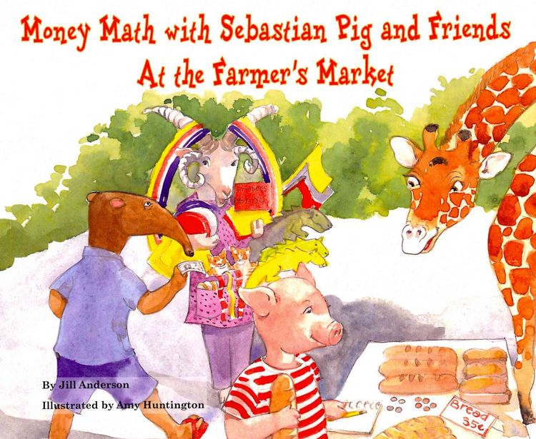 Produktbild: Money Math with Sebastian Pig and Friends at the Farmer's Market