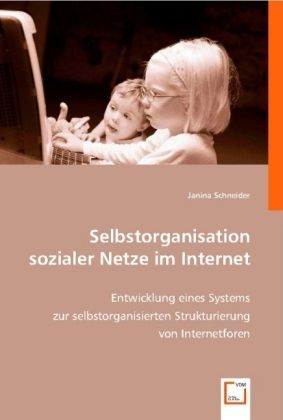 Produktbild: Schneider, J: Selbstorganisation sozialer Netze im Internet
