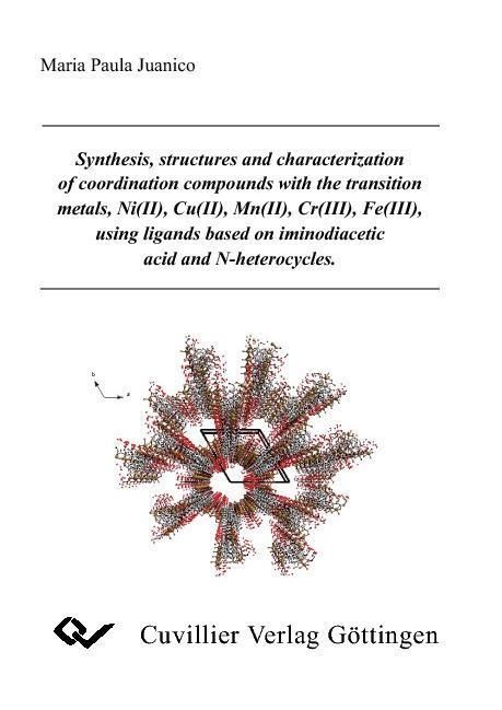 Produktbild: Synthesis, structures and characterization of coordination compounds with the transition metals, Ni(II), Mn(II), Cr(III), Fe(III), using ligands based