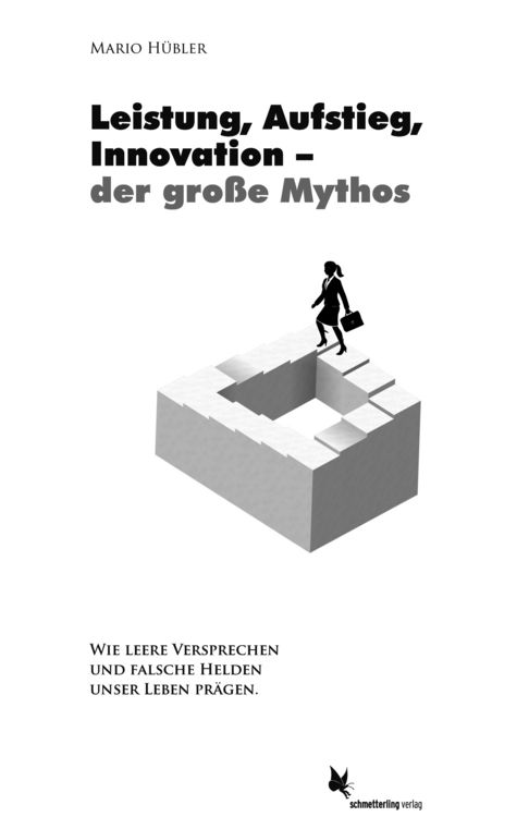 Produktbild: Leistung, Aufstieg, Innovation &ndash; der gro&szlig;e Mythos
