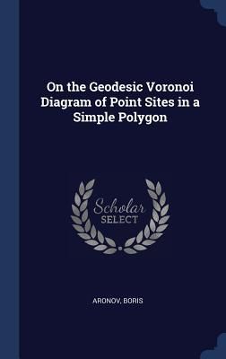 Produktbild: On the Geodesic Voronoi Diagram of Point Sites in a Simple Polygon