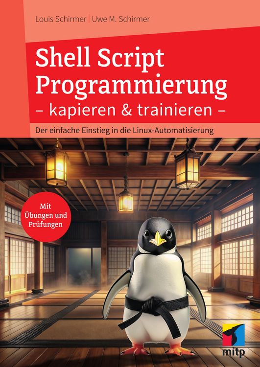 Bild vom Artikel Shell Script Programmierung kapieren und trainieren vom Autor Uwe M. Schirmer