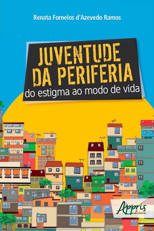 Produktbild: Juventude da Periferia: Do Estigma ao Modo de Vida