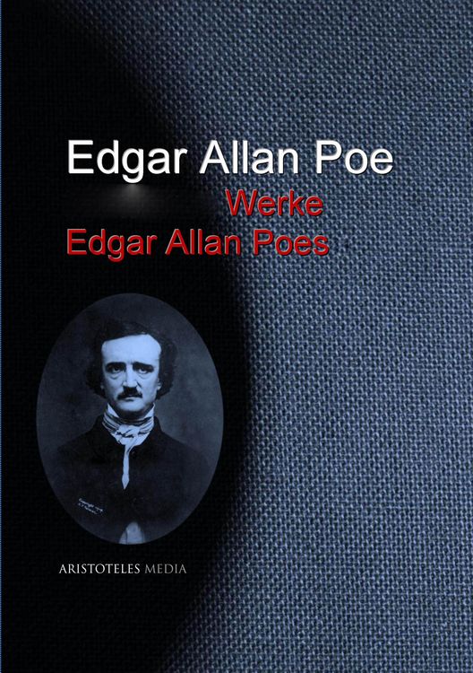 Produktbild: Gesammelte Werke Edgar Allan Poes