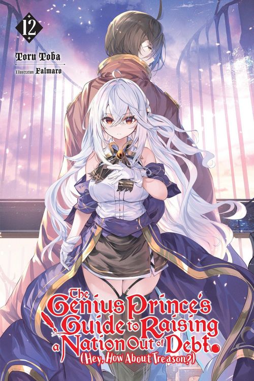 Produktbild: The Genius Prince's Guide to Raising a Nation Out of Debt (Hey, How about Treason?), Vol. 12 (Light Novel)