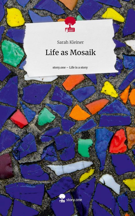 Produktbild: Life as Mosaik. Life is a Story - story.one