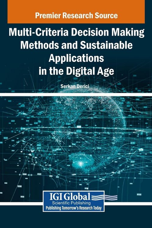 Produktbild: Multi-Criteria Decision Making Methods and Sustainable Applications in the Digital Age