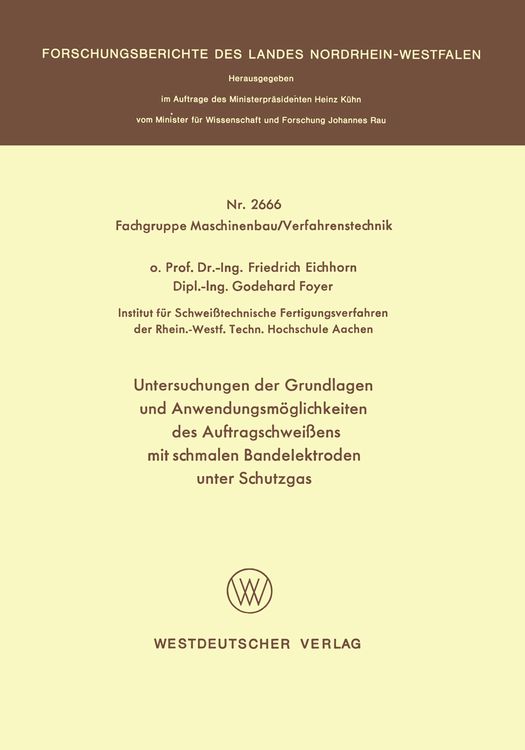 Bild vom Artikel Untersuchungen der Grundlagen und Anwendungsmöglichkeiten des Auftragschweißens mit schmalen Bandelektroden unter Schutzgas vom Autor Friedrich Eichhorn