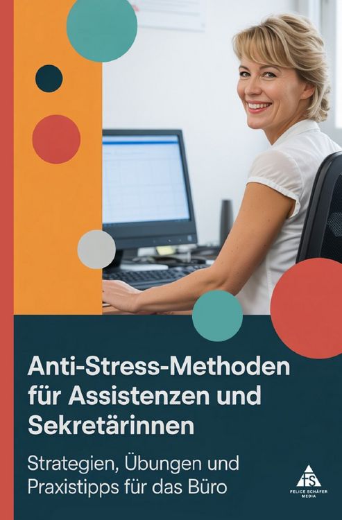 Produktbild: Anti-Stress-Methoden f&uuml;r Assistenzen und Sekret&auml;rinnen