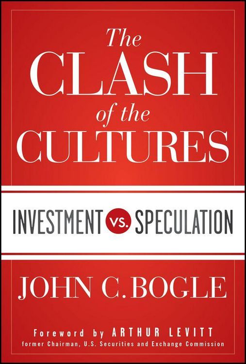 Produktbild: The Clash of the Cultures - Investment vs. Speculation