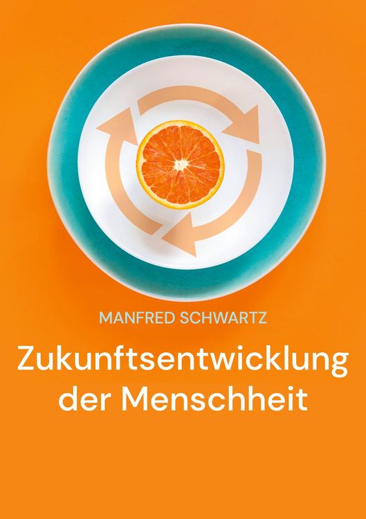 Produktbild: Zukunftsentwicklung der Menschheit